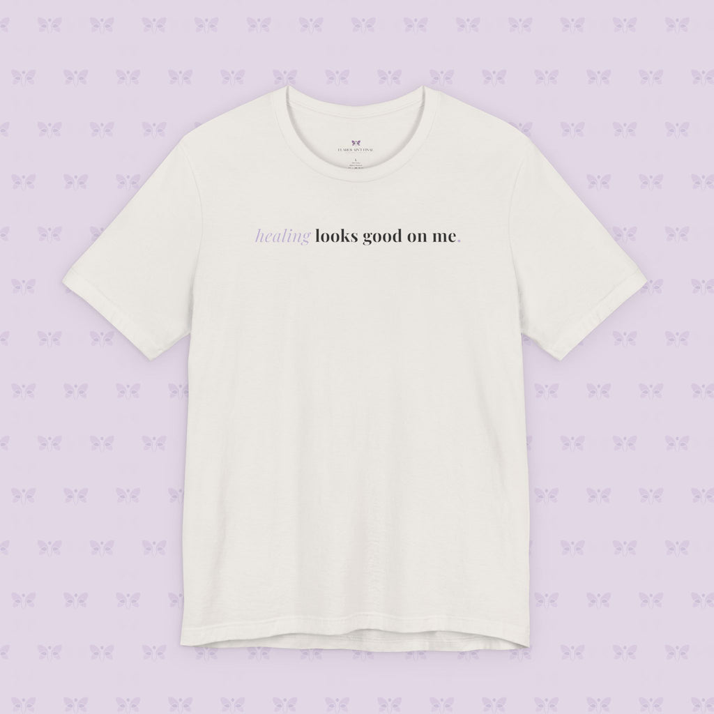 'Healing Looks Good on Me' Unisex Tee- Chronic Illness & Autoimmune Affirmation Shirt